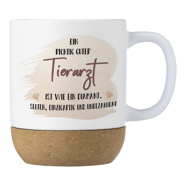 Geschenk Tierarzt Keramiktasse mit Korkboden und Spruch „Ein richtig guter Tierarzt ist wie ein Diamant…“ Abschied | Rente | Danke