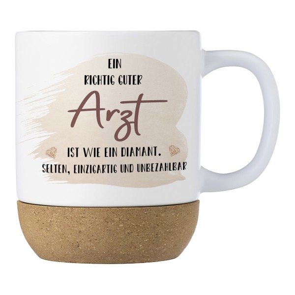 Geschenk Arzt Keramiktasse mit Korkboden und Spruch „Ein richtig guter Arzt ist wie ein Diamant…“ Abschied | Rente | Danke