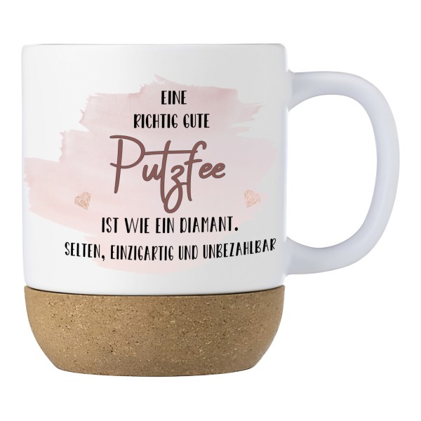 Geschenk Putzfee Keramiktasse mit Korkboden und Spruch „Eine richtig gute Putzfee ist wie ein Diamant…“ Abschied | Rente | Danke